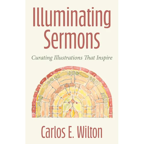 Illuminating Sermons: Curating Illustrations That Inspire