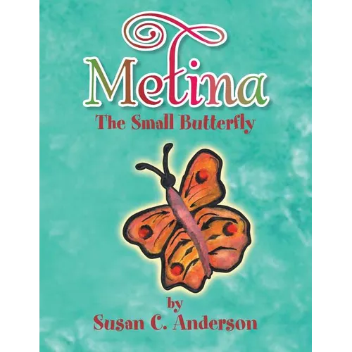 Metina the Small Butterfly