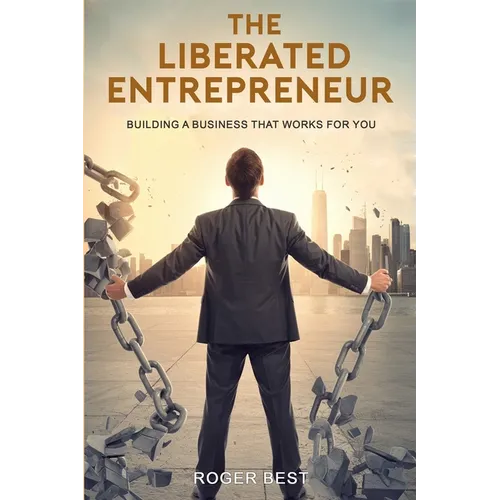 The Liberated Entrepreneur