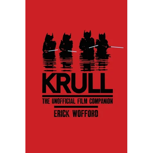 Krull - The Unofficial Film Companion