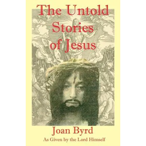 The Untold Stories of Jesus