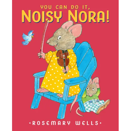 You Can Do It, Noisy Nora!