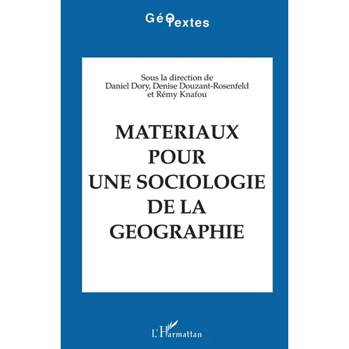 Matériaux pour une sociologie de la géographie