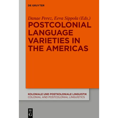 Postcolonial Language Varieties in the Americas