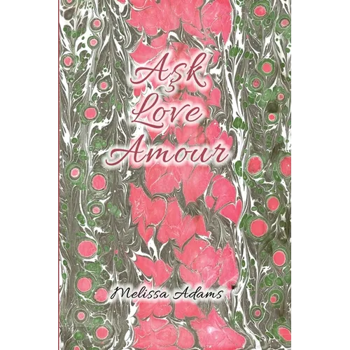 Aşk, Love, Amour: A reference of love from Turkish to English and French