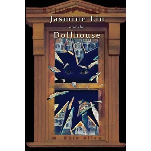 Jasmine Lin and the Dollhouse