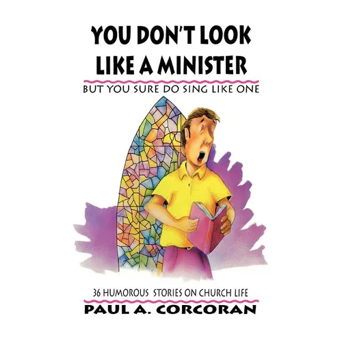 You Don't Look Like A Minister: But You Sure Do Sing Like One