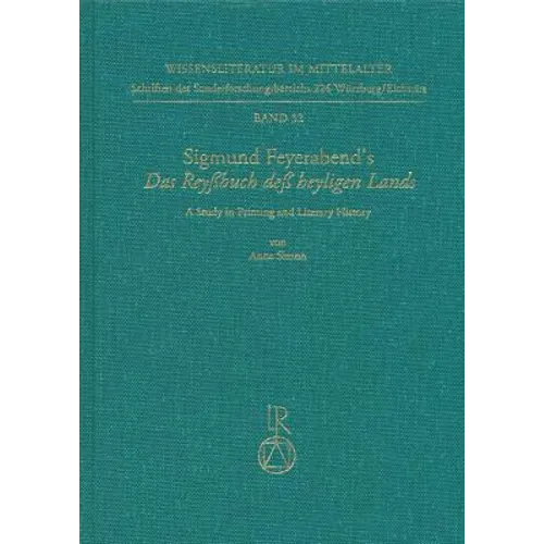 Sigmund Feyerabend's Das Reyssbuch Dess Heyligen Lands: A Study in Printing and Literary History