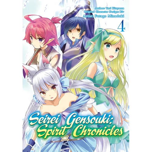 Seirei Gensouki: Spirit Chronicles (Manga): Volume 4: Volume 4