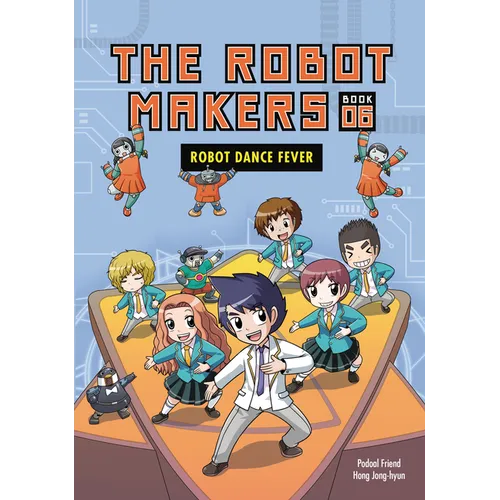 Robot Dance Fever: Book 6