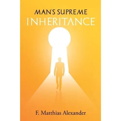 Man's Supreme Inheritance