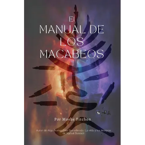 El manual de los Macabeos: Antes y ahora