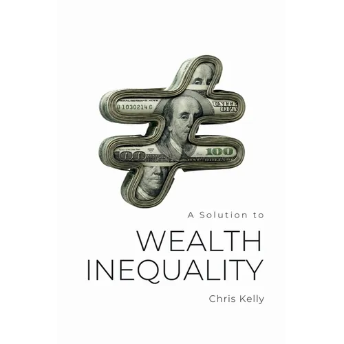 A Solution to Wealth Inequality
