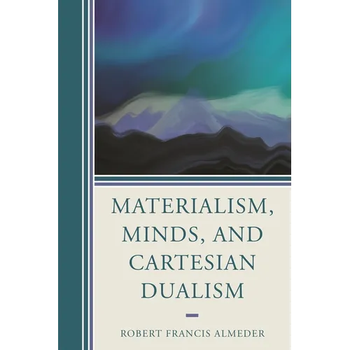 Materialism, Minds, and Cartesian Dualism