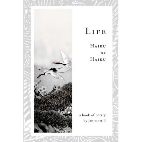Life: Haiku by Haiku