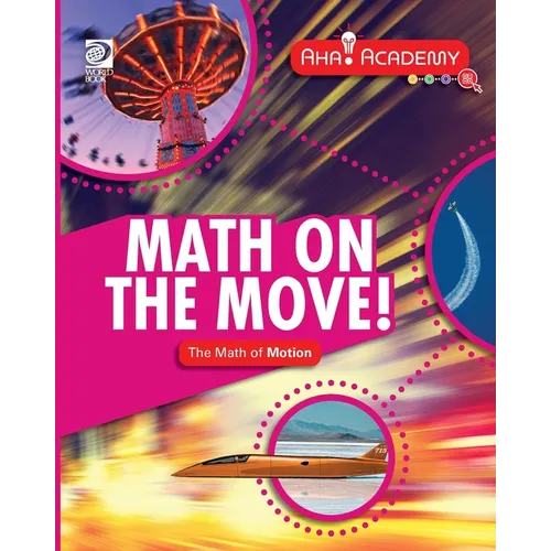 Math on the Move! The Math of Motion