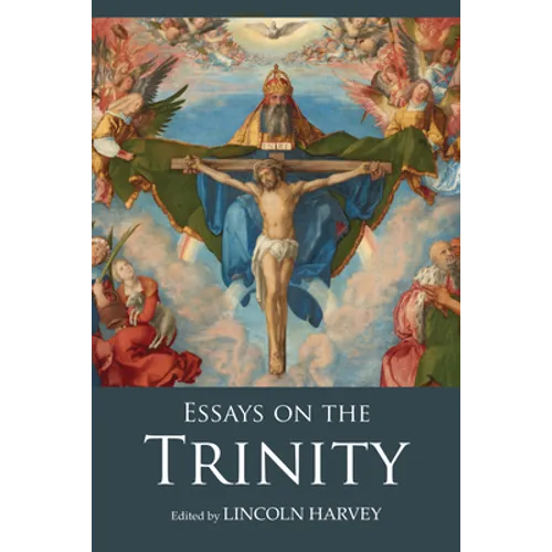 Essays on the Trinity