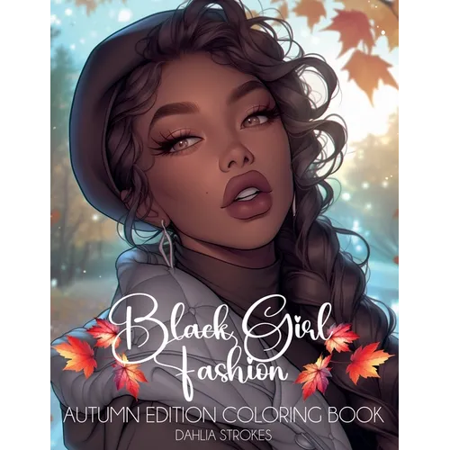 Black Girl Fashion Autumn Edition Coloring Book