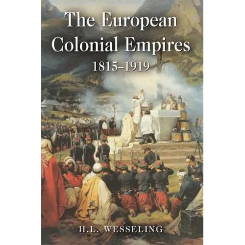 The European Colonial Empires: 1815-1919