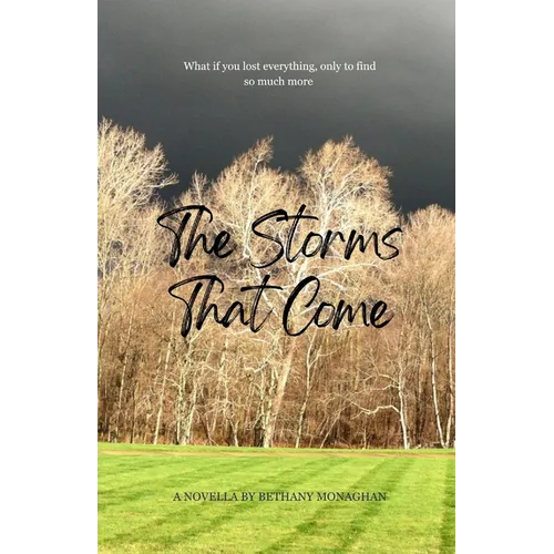 The Storms That Come