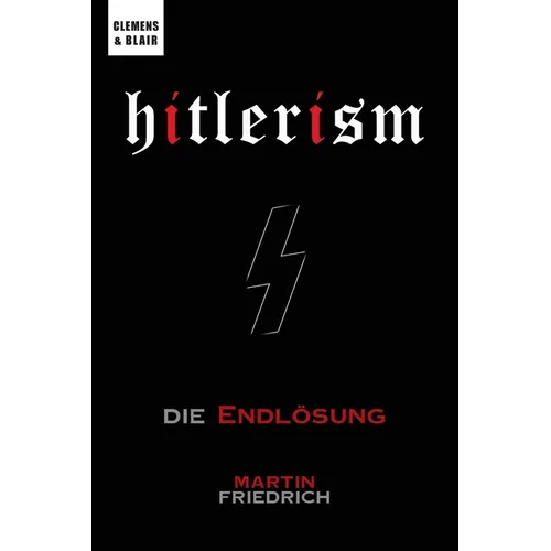 Hitlerism: Die Endlösung