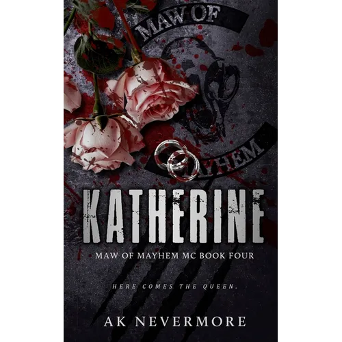 Katherine: A Maw of Mayhem Shifter MC Romance