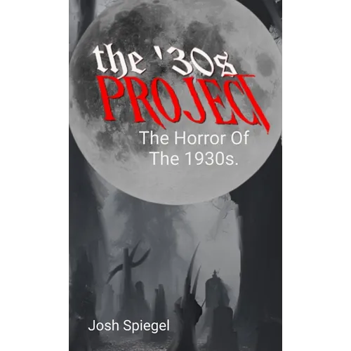 The '30s Project: The Horror Films of the 1930s