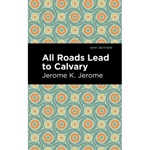 All Roads Lead to Calvary