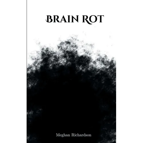 Brain Rot