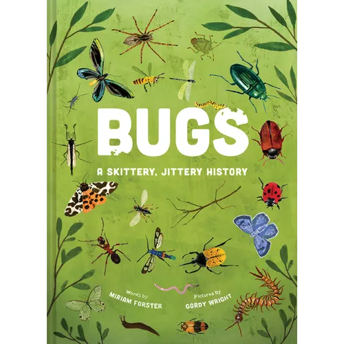 Bugs: A Skittery, Jittery History