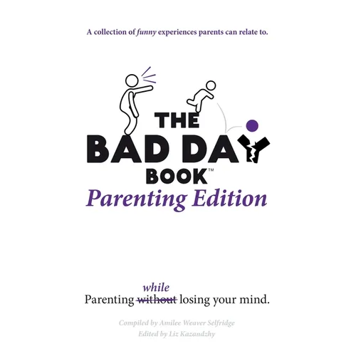 The Bad Day Book Parenting Edition