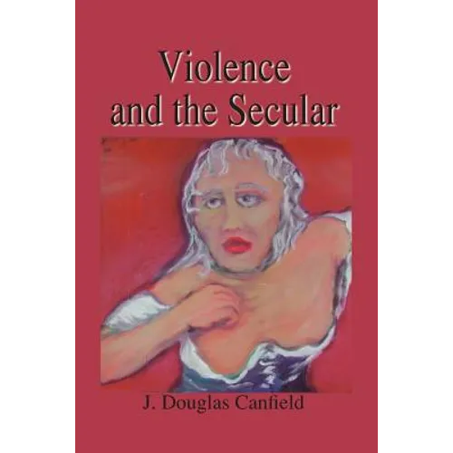 Violence and the Secular