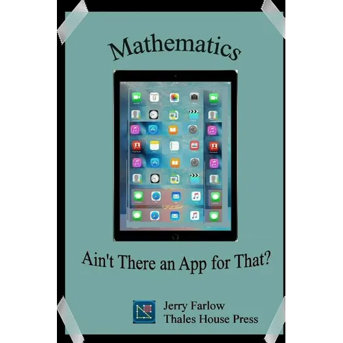Mathematics: Ain't There an App for That?