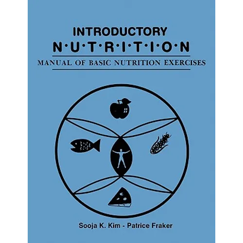 Introductory Nutrition: Manual of Basic Nutrition Exercises
