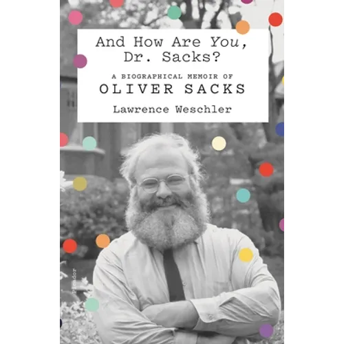And How Are You, Dr. Sacks?