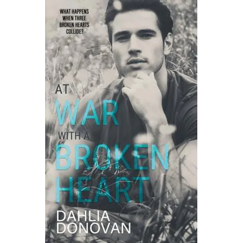 At War with a Broken Heart