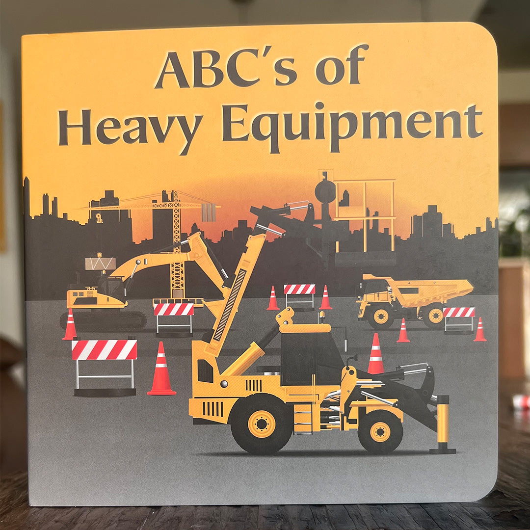 ABC's of Heavy Equipment - Educational Children's Book