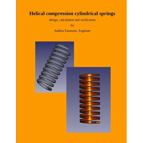 Helical compression cylindrical springs: design, calculation and verification