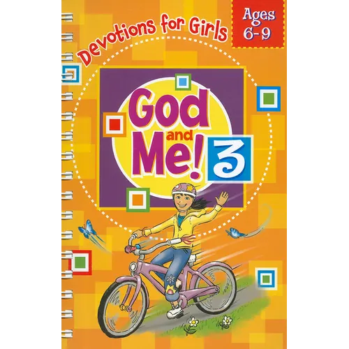 God and Me! Volume 3: Devotions for Girls Ages 6-9