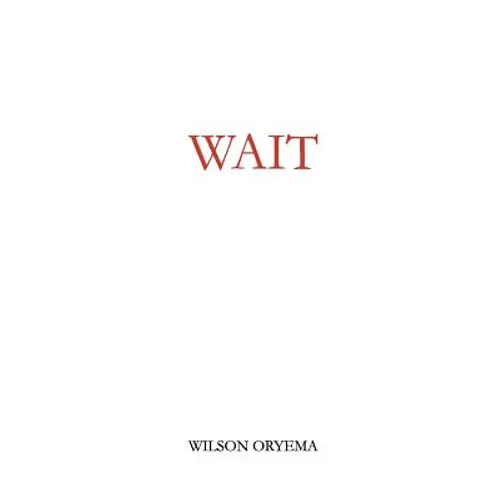 Wait