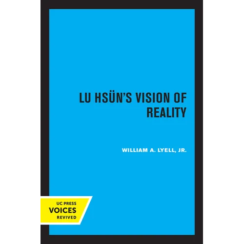 Lu Hsun's Vision of Reality