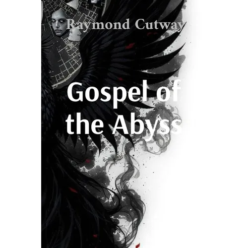 Gospel of the Abyss: A Phoenix Cycle