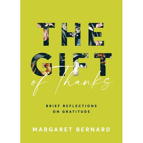 The Gift of Thanks: Brief Reflections on Gratitude