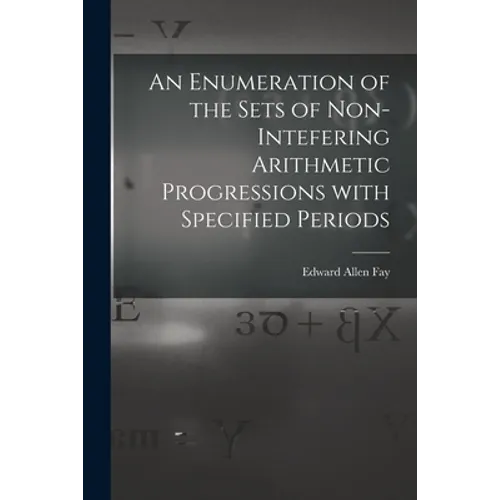 An Enumeration of the Sets of Non-intefering Arithmetic Progressions With Specified Periods