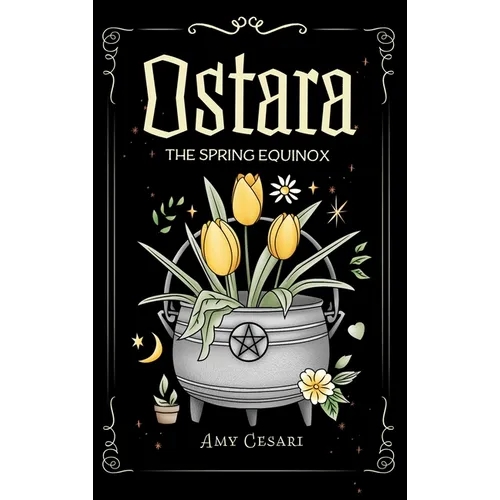 Ostara: The Spring Equinox