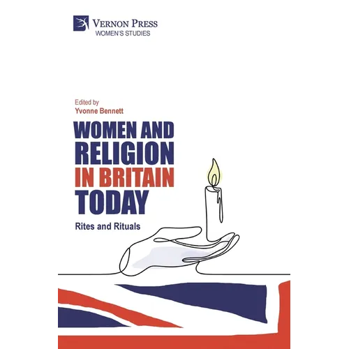 Women and Religion in Britain Today: Rites and Rituals