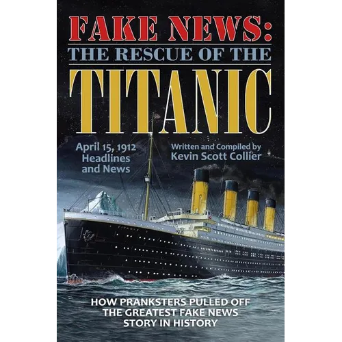 Fake News: The Rescue of the Titanic