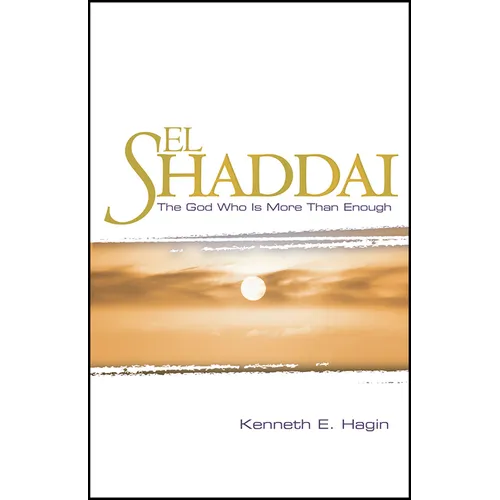 El Shaddai: The God Who Is More Than Enough