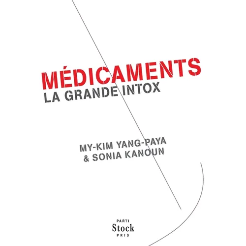 Medicaments, La Grande Intox