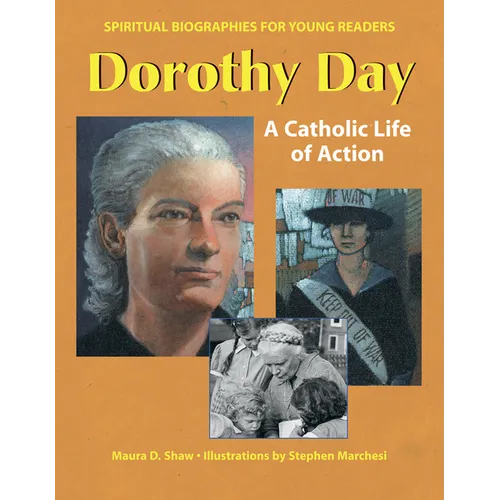 Dorothy Day: A Catholic Life of Action